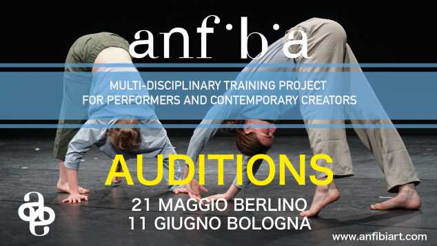 Audizioni Anfibia Programma di formazione per performers e creatori contemporanei 