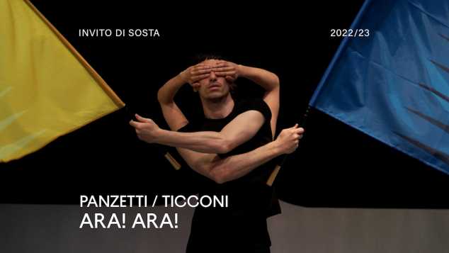 INVITO DI SOSTA XV edizione:  spettacolo di apertura ARA! ARA! di e con Ginevra Panzetti/ Enrico Tic