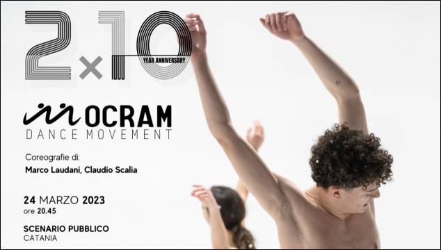 A Scenario Pubblico la compagnia Ocram Dance Movement in 2X10
